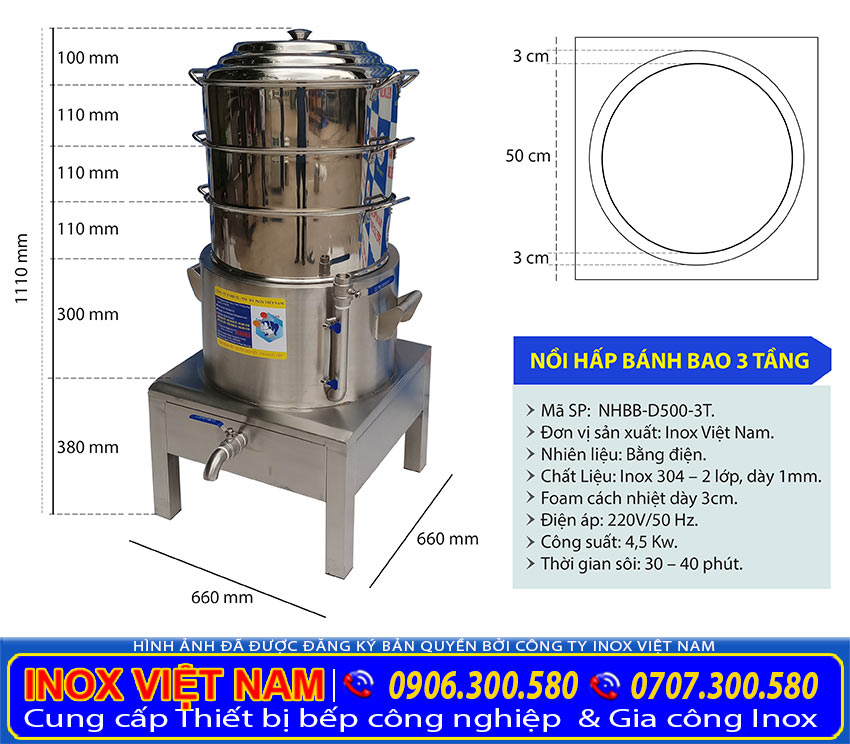 Các thông số kĩ thuật chi tiết về nồi hấp bánh bao 3 tầng d500 do Inox Việt Nam sản xuất.