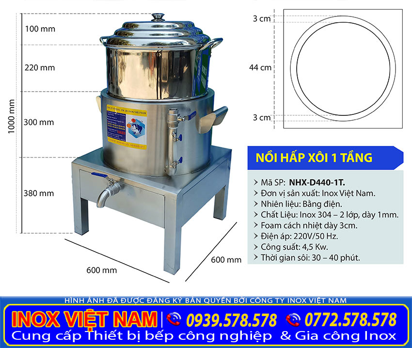 Các thông số kỹ thuật về nồi hấp xối bằng điện 1 tầng D440 sản xuất Inox Việt Nam.